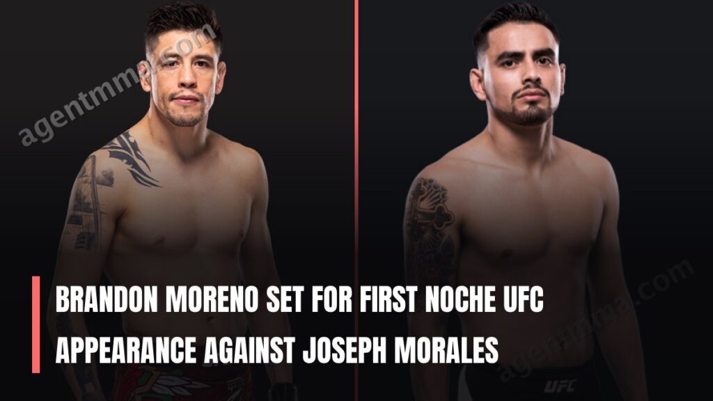 Brandon Moreno enfrentará a Joseph Morales en el evento Noche UFC